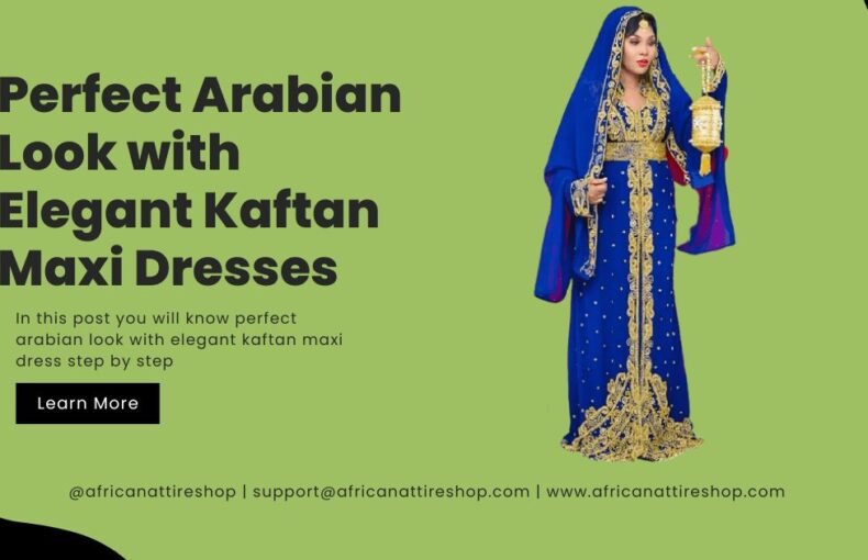 Perfect Arabian Look with Elegant Kaftan Maxi Dresses