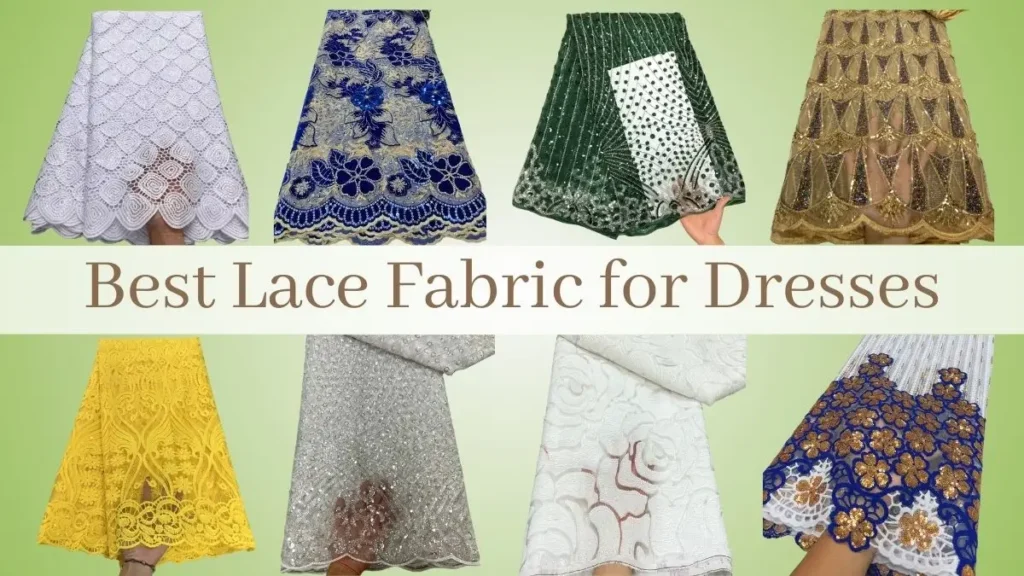 Best Lace Fabric for Dresses